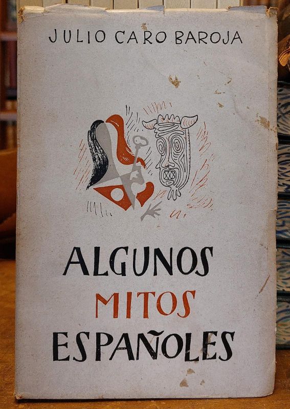 Algunos Mitos EspaÑoles Y Otros Ensayos Librería Boulandier 